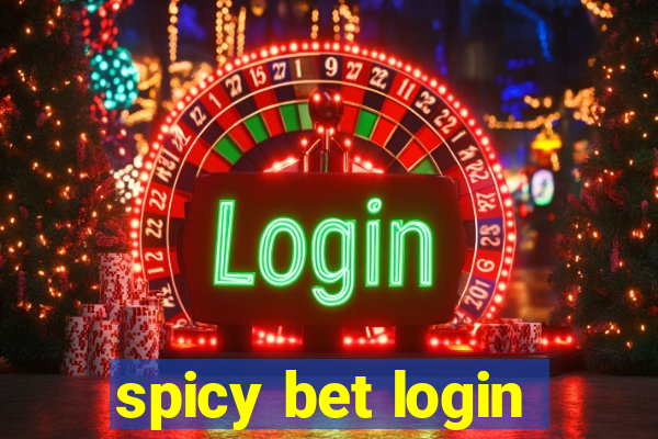 spicy bet login